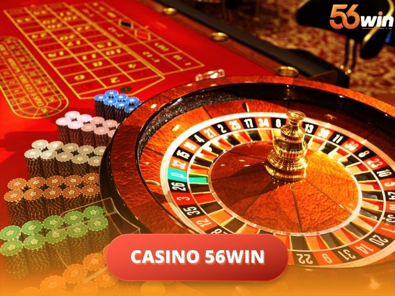 Casino 56WIN được mệnh danh là sòng bài quốc dân